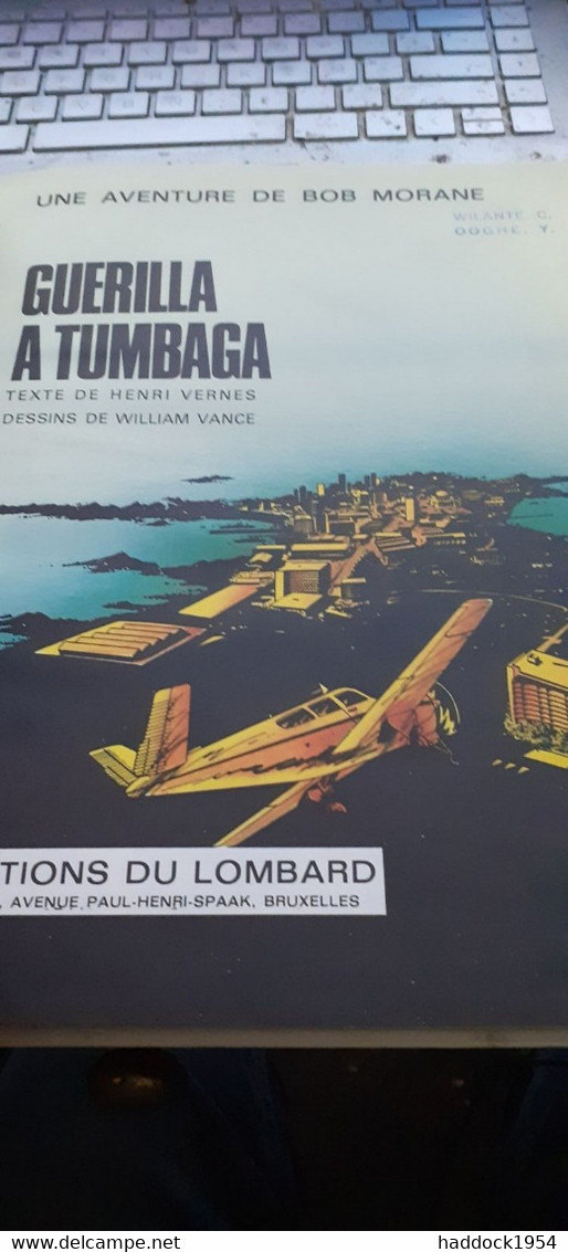 Guèrilla à Tumbaga BOB MORANE HENRI VERNES WILLIAM VANCE éditions Du Lombard  1974 - Bob Morane