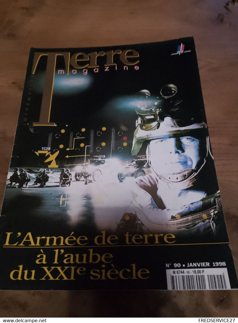 76/ TERRE MAGAZINE SOMMAIRE EN PHOTO N° 90 1998 L ARMEE DE TERRE A L AUBE DU XXI EME SIECLE - Wapens