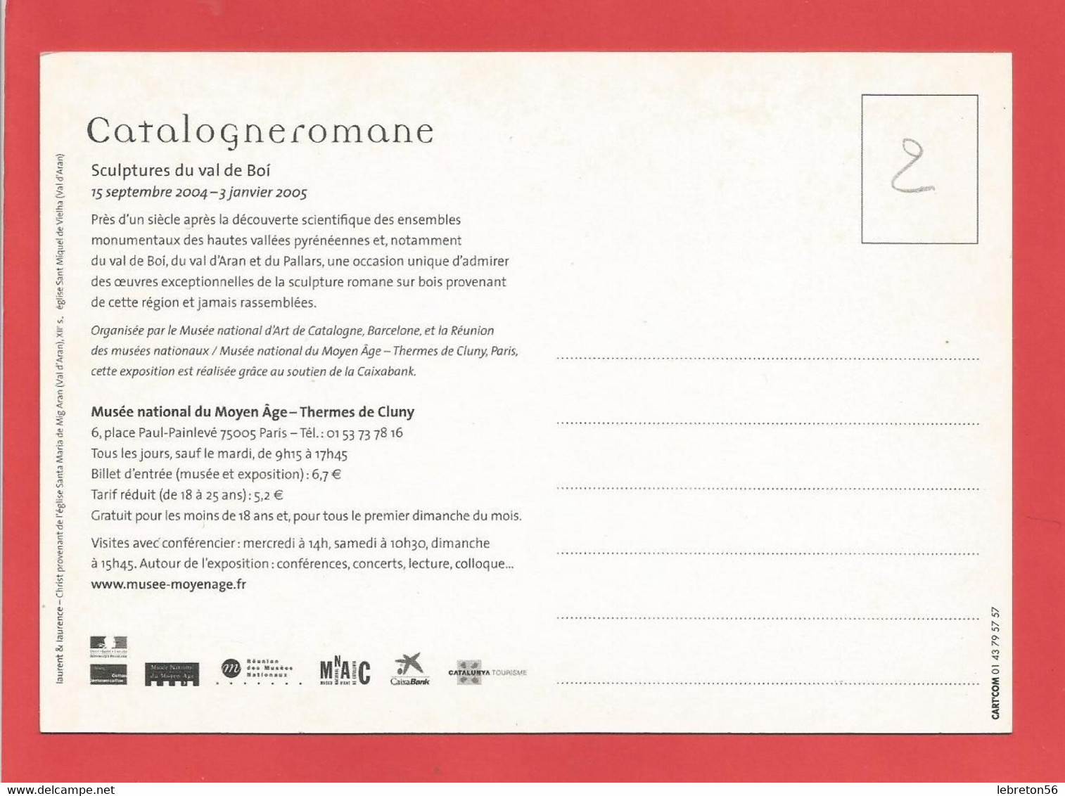 C.P.M. « CATALOGNEROMANE » Du 15 Septembre 2004 - Au 3 Janvier 2005 Sculptures Du Val De Boi    X2 Phots - Inaugurations