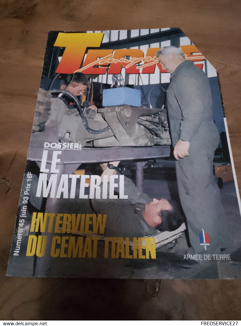 76/ TERRE MAGAZINE SOMMAIRE EN PHOTO N° 45 1993 DOSSIER LE MATERIEL INTERVIEW DU CEMAT ITALIEN - Wapens