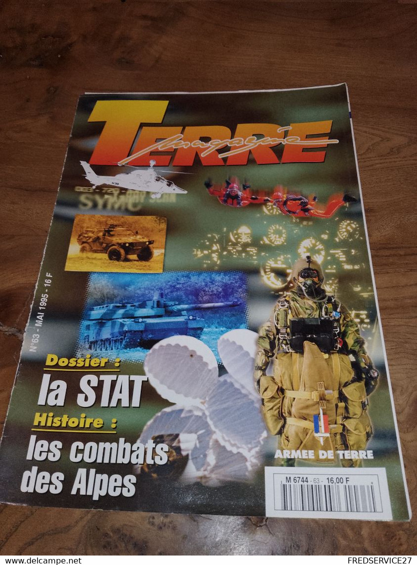 76/ TERRE MAGAZINE SOMMAIRE EN PHOTO N° 63 1995 DOSSIER LA STAT / LES COMBATS DES ALPES - Armas