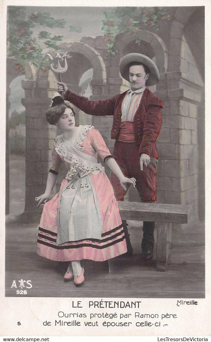 Théâtre - MIREILLE - Le Prétendant - Ourrias Protègé Par Ramon Père De Mireille Veut épouser .. - Carte Postale Ancienne - Théâtre