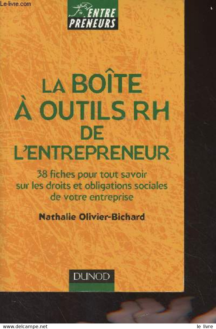 La Boîte à Outils RH De L'entrepreneur (38 Fiches Pour Tout Savoir Sur Les Droits Et Obligations Sociales De Votre Entre - Boekhouding & Beheer