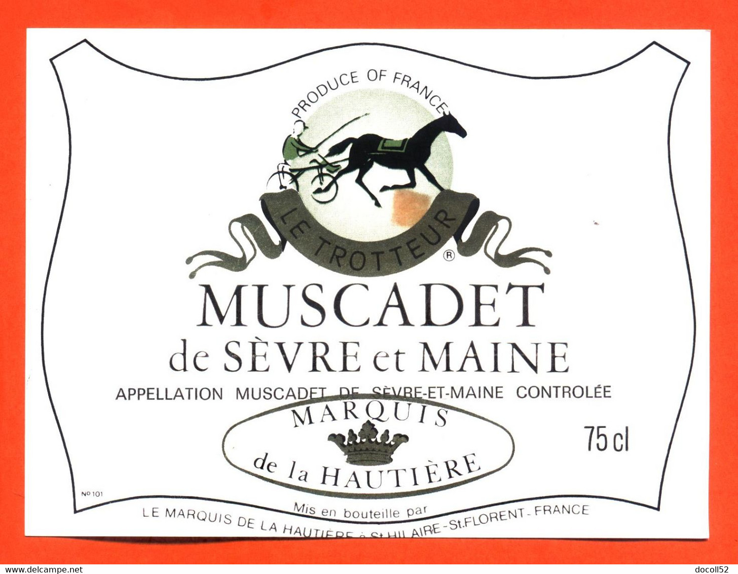 Etiquette Neuve De Vin Muscadet De Sevre Et Maine Marquis De La Hautière Caves à Saint Hilaire Saint Florent - 75cl - Vin De Pays D'Oc