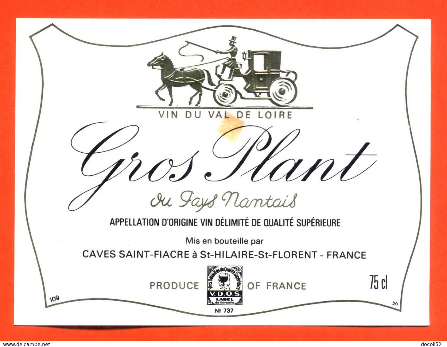 Etiquette Neuve De Vin Gros Plant Du Pays Nantais Caves à Saint Hilaire Saint Florent - 75cl - Vin De Pays D'Oc