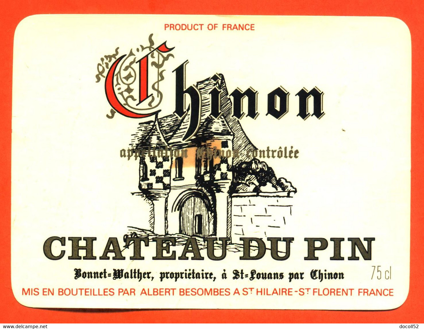 Etiquette Neuve De Vin Chinon Chateau Du Pin Caves à Saint Hilaire Saint Florent - 75cl - Vin De Pays D'Oc