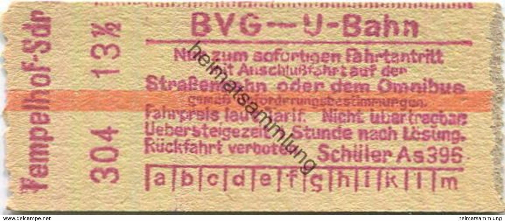 Deutschland - Berlin - BVG - U-Bahn Fahrkarte Mit Anschlussfahrt Auf Der Strassenbahn Oder Dem Omnibus - Tempelhof Südri - Europe