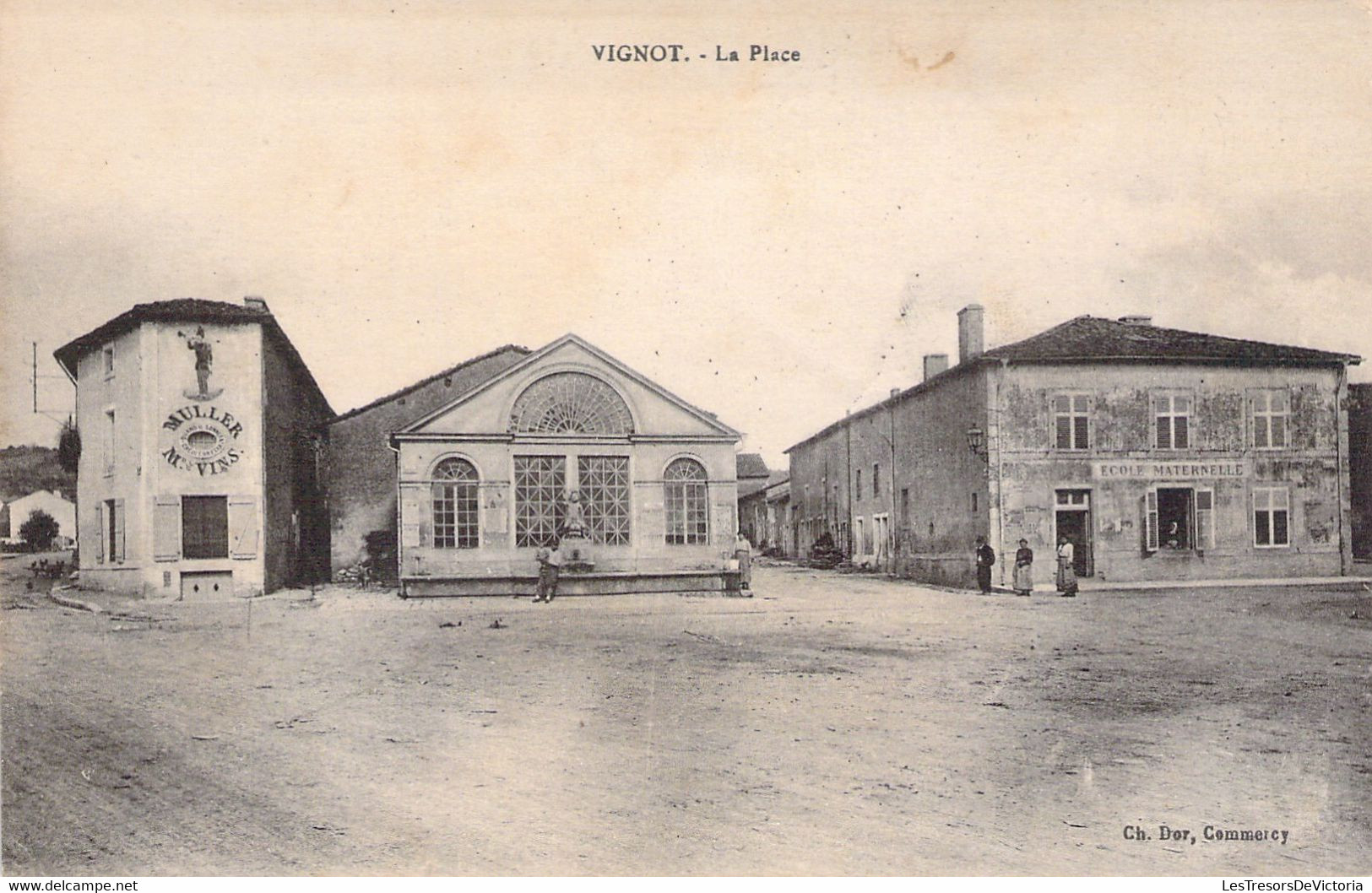 FRANCE - 55 - VIGNOT - La Place - Ch Dor Commercy - Carte Postale Ancienne - Other & Unclassified