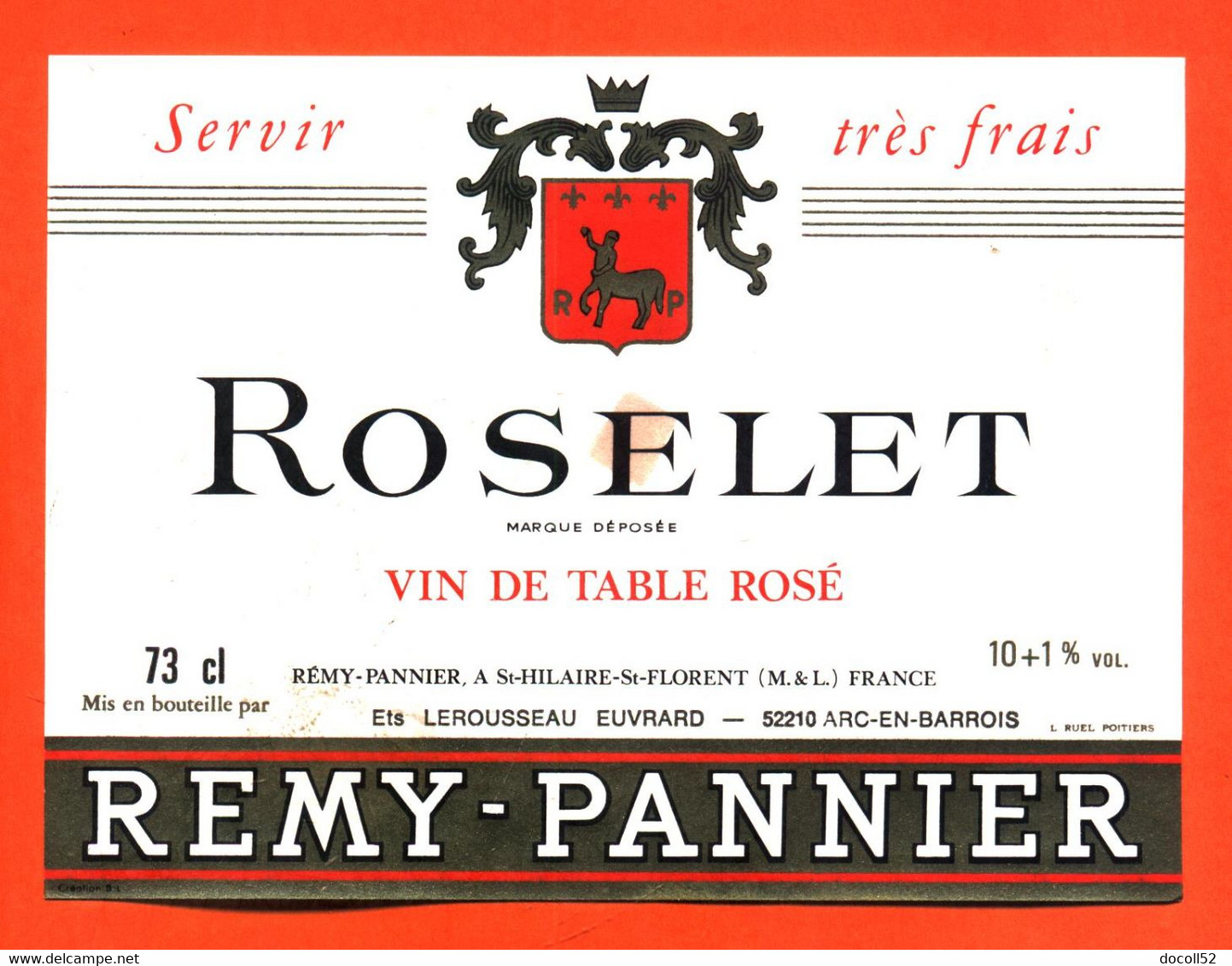 Etiquette Ancienne Neuve De Vin De Table Rosé Roselet Ets Lerousseau Euvrard à Arc En Barrois - 73 Cl - Roséwijn