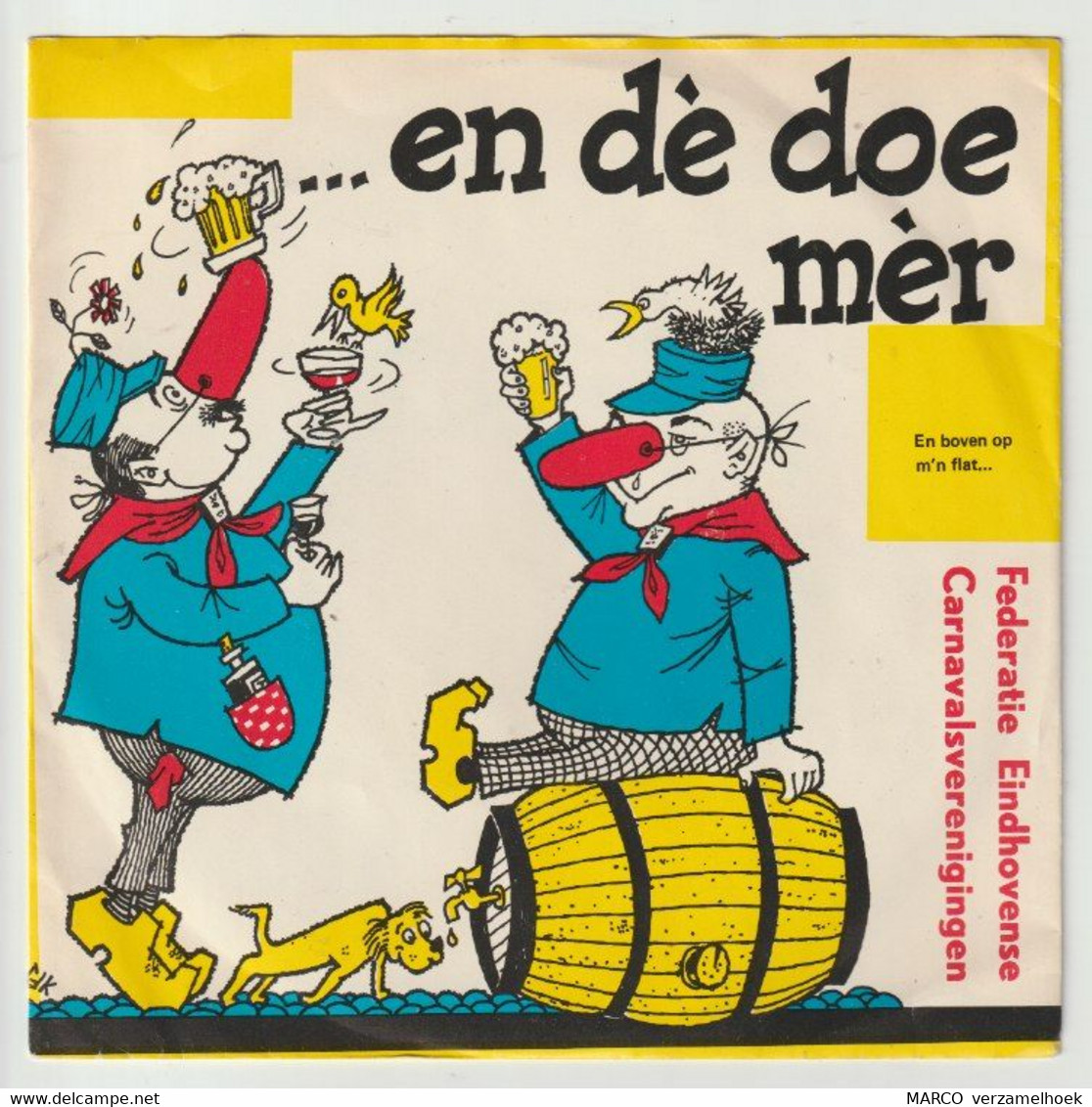 45T Single Federatie Eindhovense Carnavalsverenigingen - ... En Dè Doe Mèr - Other - Dutch Music