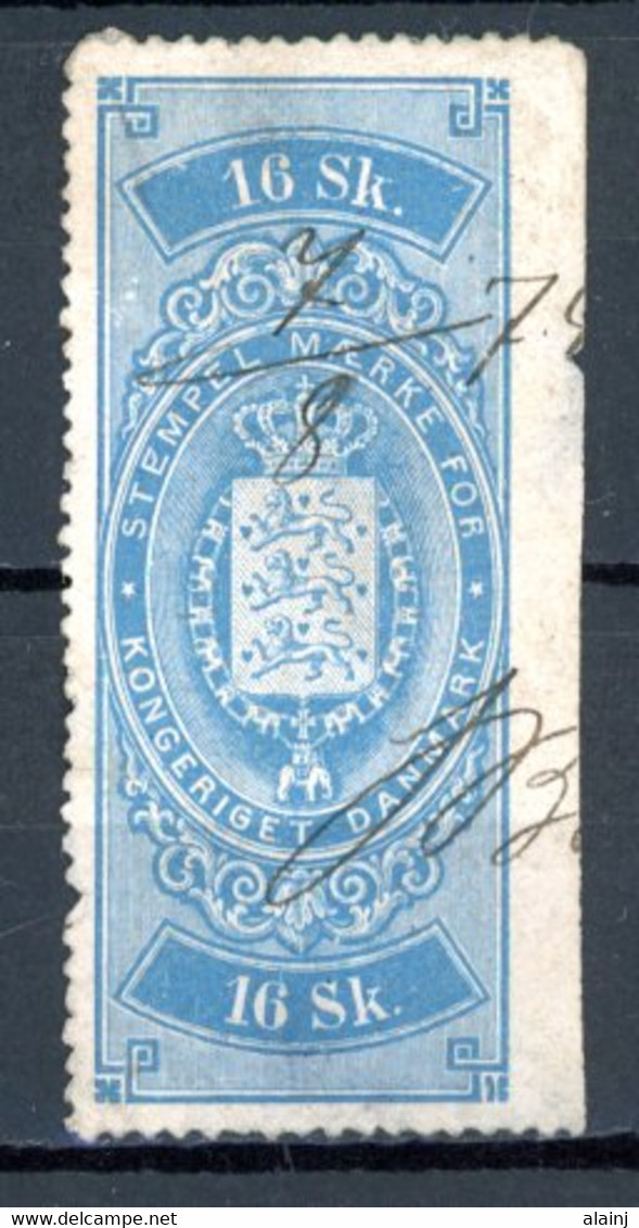 Danemark   Y&T    Fiscal  1872    16 Skilling   Obl   ---    Oblitération Manuellet. - Revenue Stamps