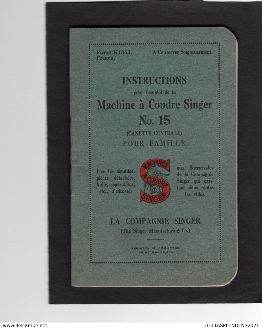 Livret 32 Pages - INSTRUCTIONS Pour L'emploi De La MACHINE à COUDRE  SINGER N°15 - La Compagnie SINGER - Material Und Zubehör