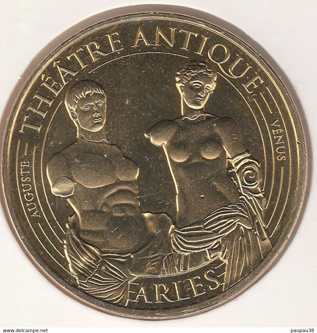 MONNAIE DE PARIS 2017 - 13 ARLES - Théâtre Antique D'Arles - Les Deux Statues - Vénus Et Auguste - 2017