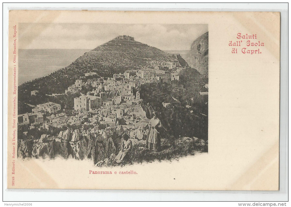 Italie - Italia - Italy- Campania - Saluti Dall' Isola Di Capri Panorama E Castello Ed Otto Brandes Napoli - Other & Unclassified