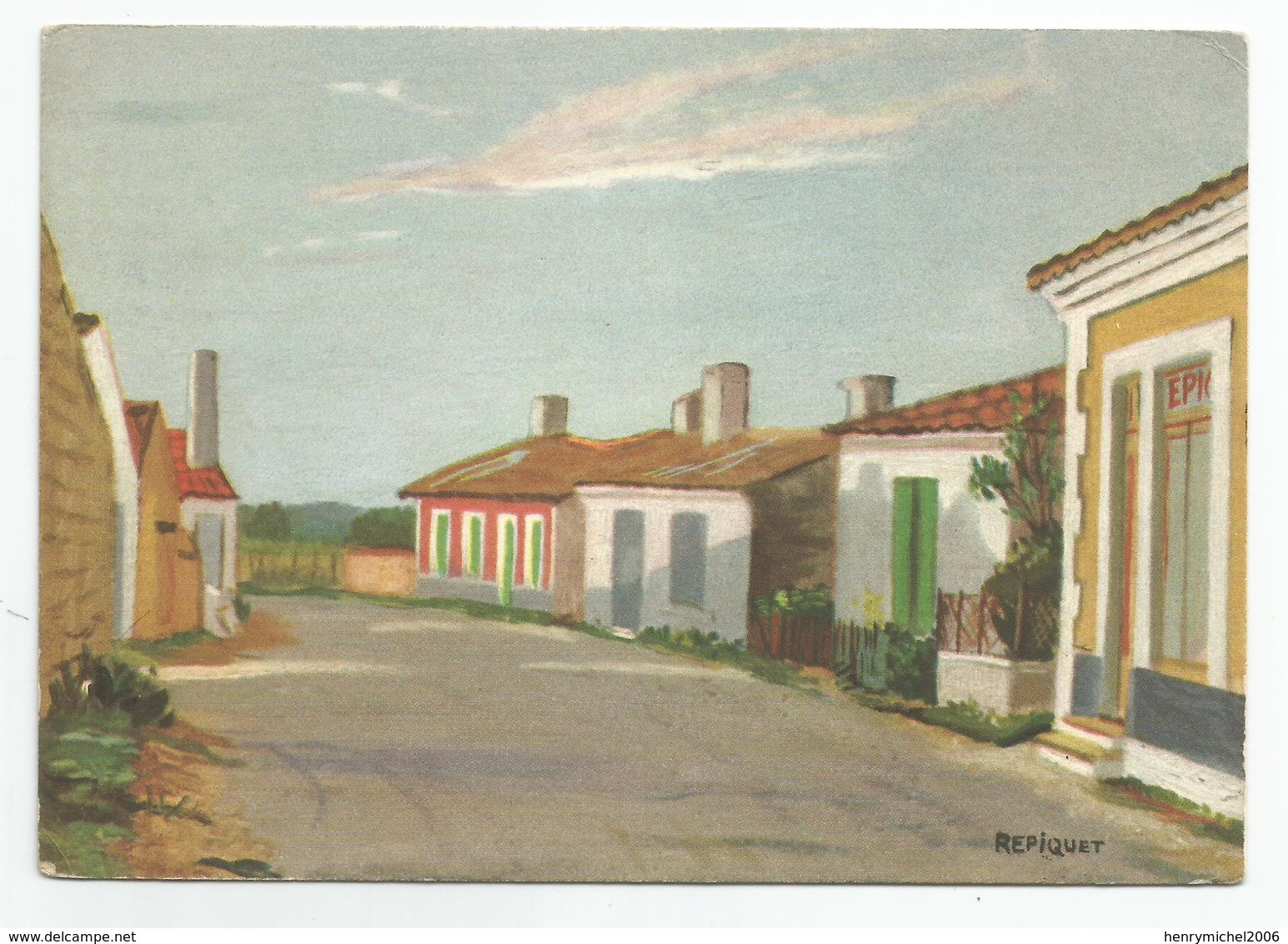 17 Ile D'oléron Maisons Oléronaises épicerie Illustrée Par Repiquet - Ile D'Oléron