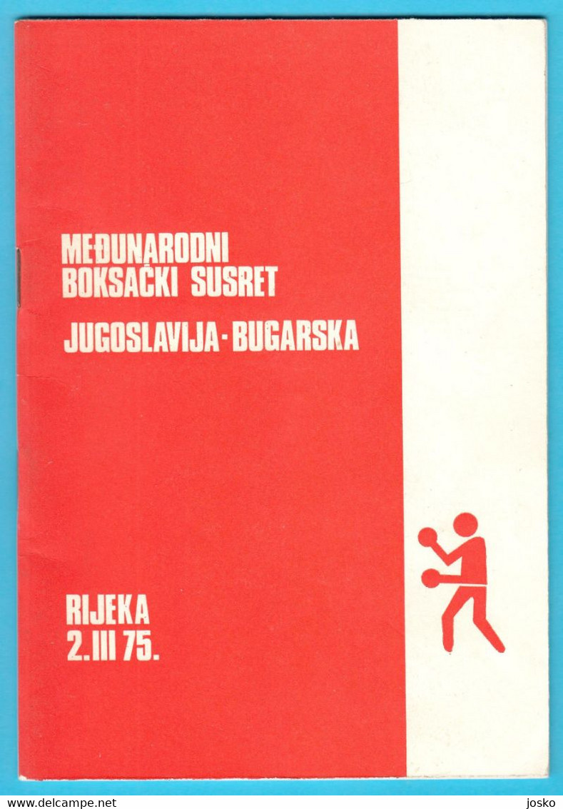 YUGOSLAVIA V BULGARIA - Intern. Boxing Match Programme 1975. * Boxen Boxe Boxeo Pugilato Mate Parlov RRR - Programmes