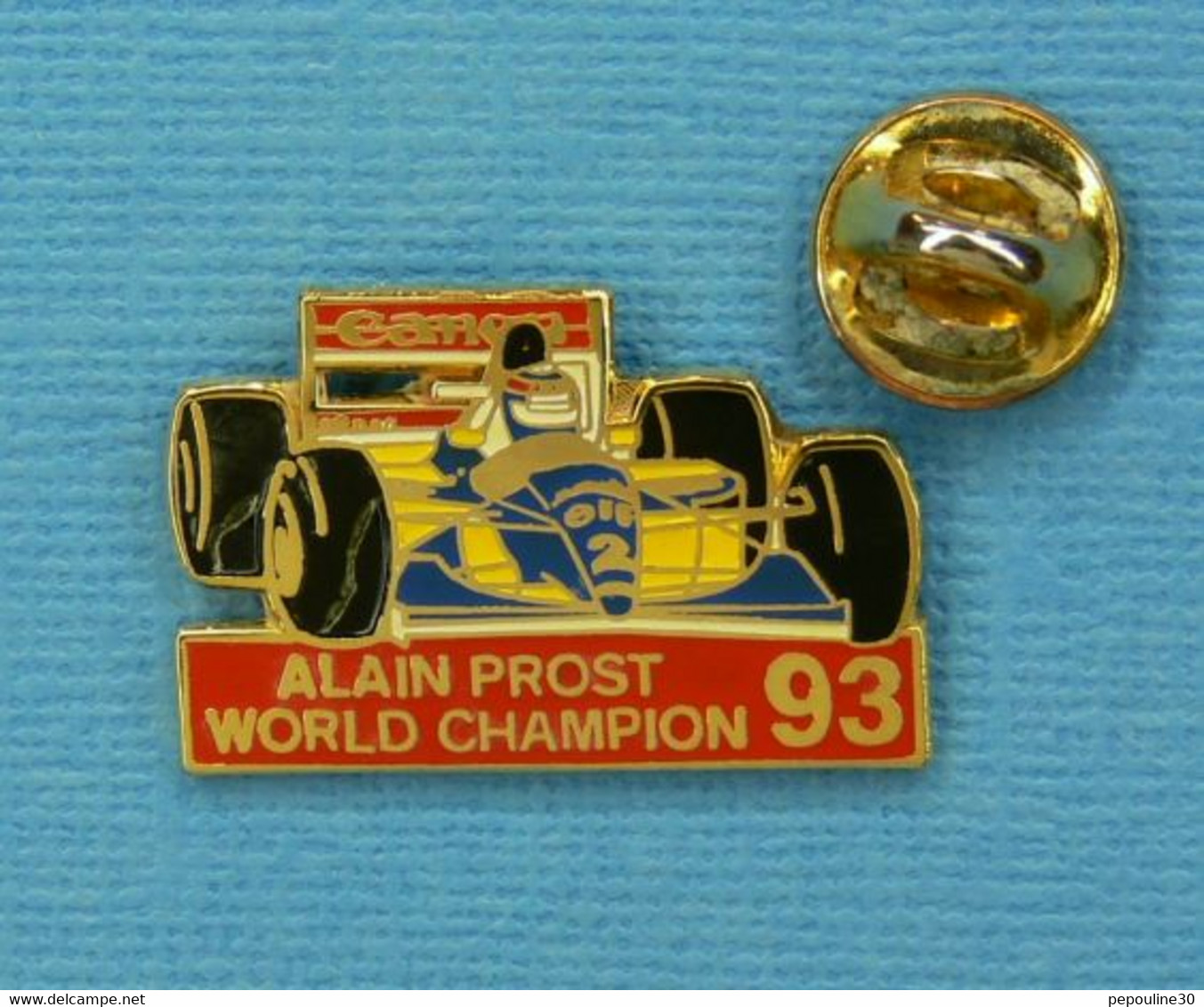 1 PIN'S //  ** F1 / ALAIN PROST / CHAMPION DU MONDE '93 / WILLIAMS-RENAULT ** - F1