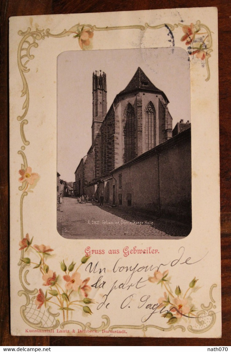 AK 1903 Photo Cpa Gruss Aus Gruß Gebweiler Guebwiller Dominikaner Halle Deutsche Reich Litho Geprägte Gaufrée Elsass ZUG - Guebwiller