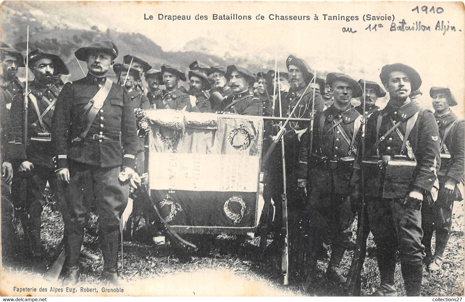 73-TANINGES- LE DRAPEAU DES BATAILLONS DE CHASSEUR A TANINGES - 1910 AU 11 Eme BATAILLON ALPIN - Taninges