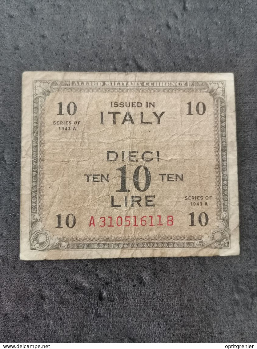 BILLET 10 LIRE 1943 ITALIE ALLIED MILITARY CURRENCY DIECI LIRE ITALY / BANKNOTE - Occupation Alliés Seconde Guerre Mondiale