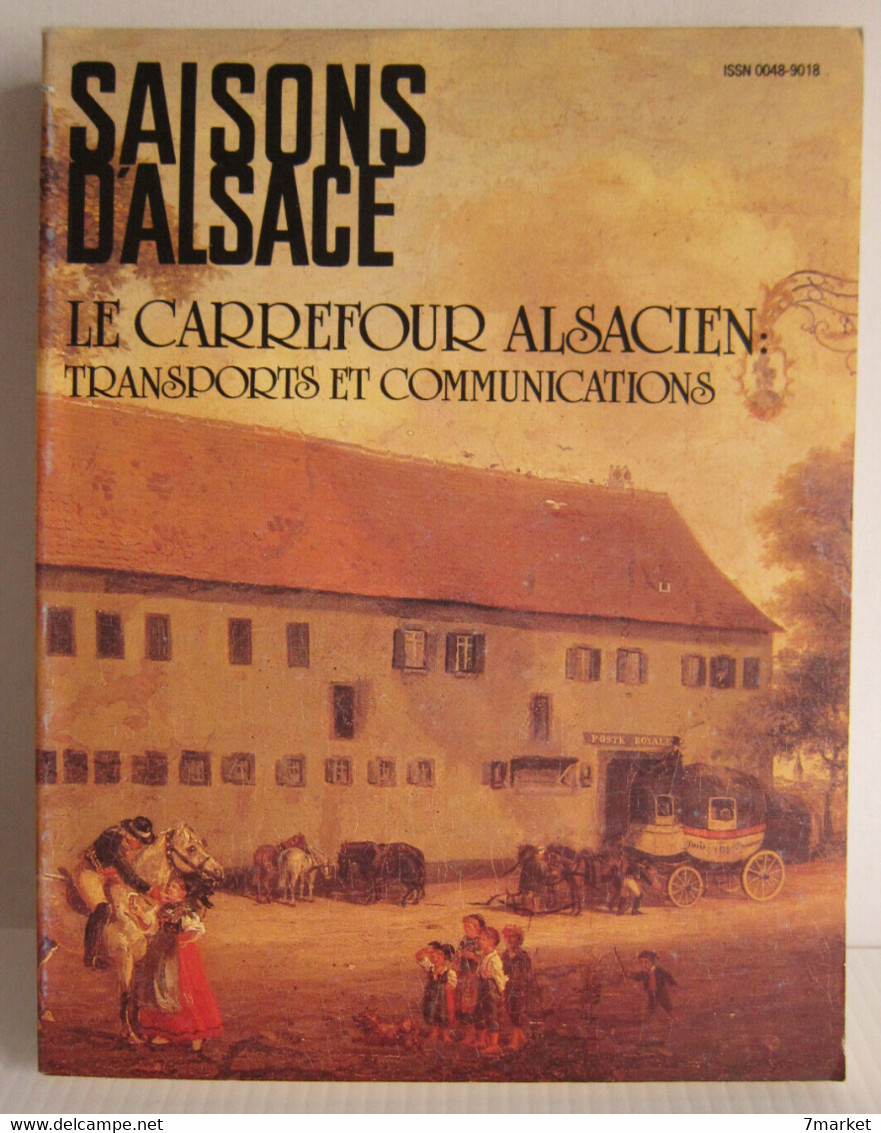 Saisons D'Alsace N°85. Le Carrefour Alsacien: Transports Et Communications / éd. ISTRA -1984 - Alsace