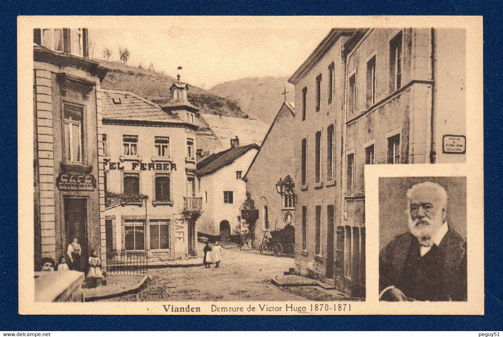 Luxembourg. Vianden. Demeure De Victor Hugo( 1870-71). Hôtel-Restaurant Ferber. Café Victor Hugo. - Vianden