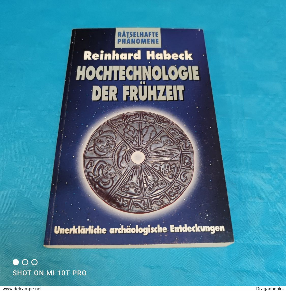 Reinhard Habeck - Hochtechnologie Der Frühzeit - Archäologie