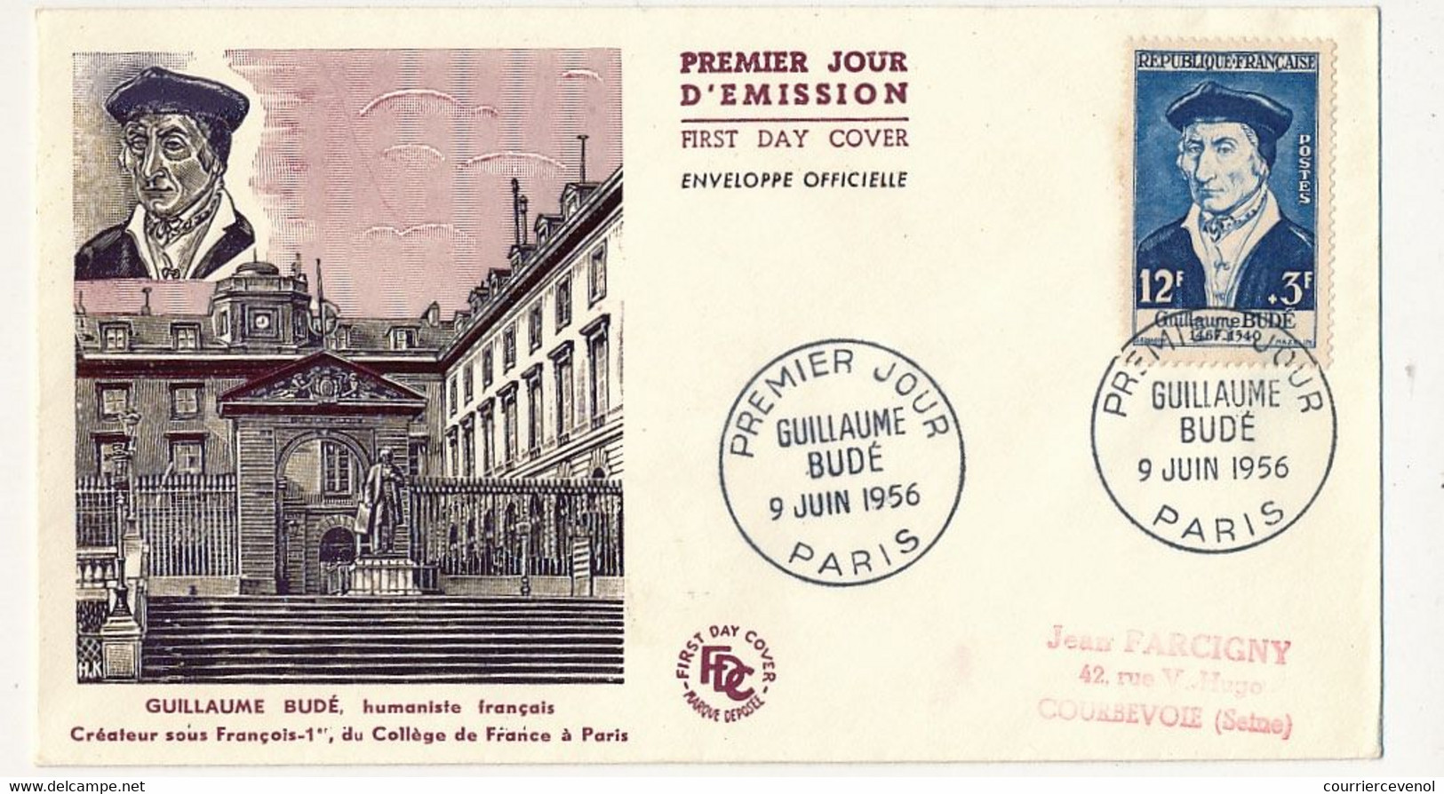 FRANCE => FDC 12F + 3F Guillaume BUDÉ - Premier Jour PARIS 9 Juin 1956 - 1950-1959