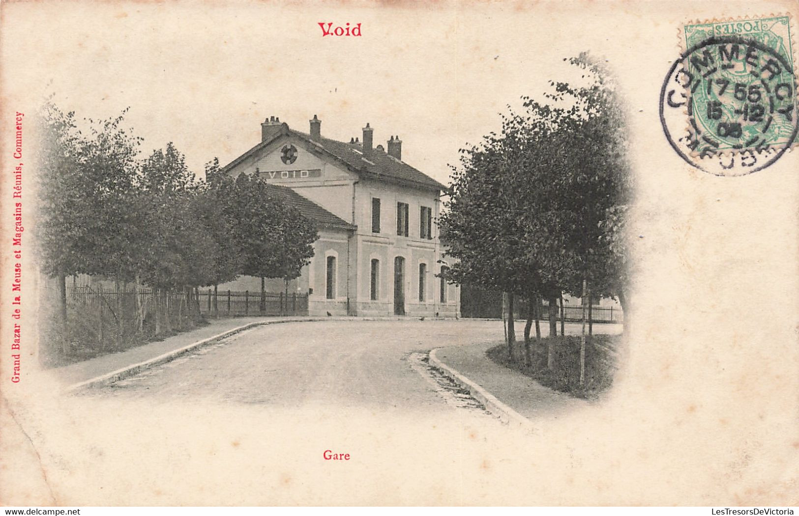 France - Void - Gare - Edit. Grand Bazar - Oblitéré Commercy 1905 - Carte Postale Ancienne - Commercy