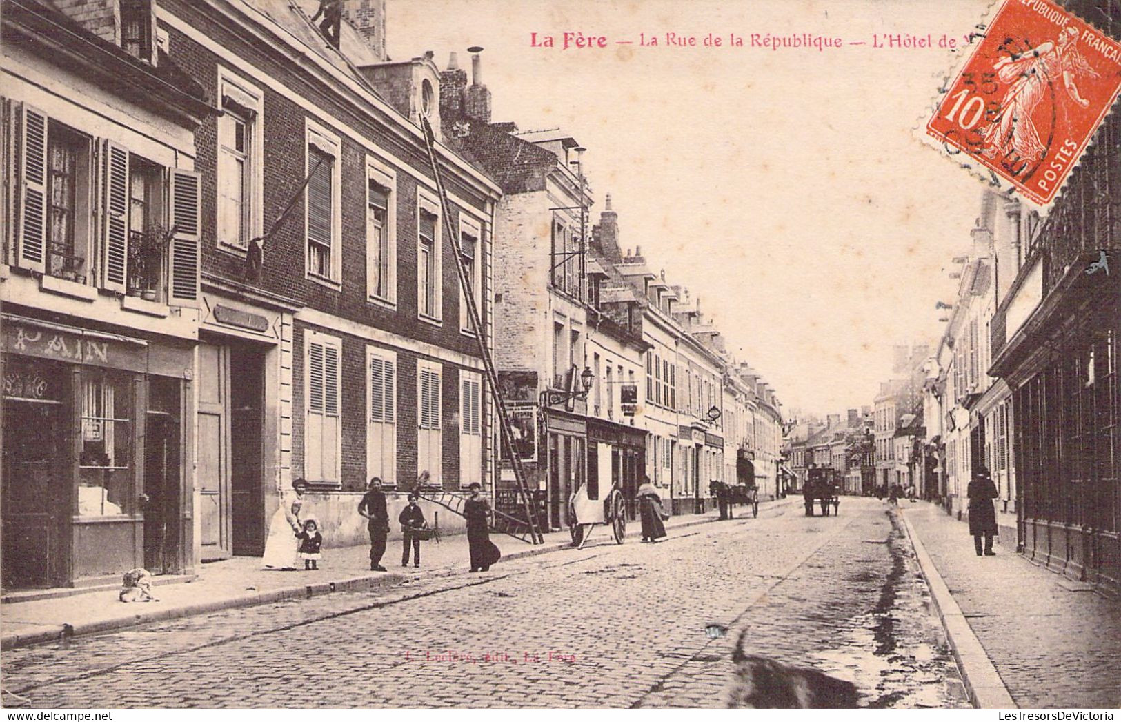 FRANCE - 02 - LA FERE - La Rue De La République - L'Hôtel De Ville - Carte Postale Ancienne - Sonstige & Ohne Zuordnung