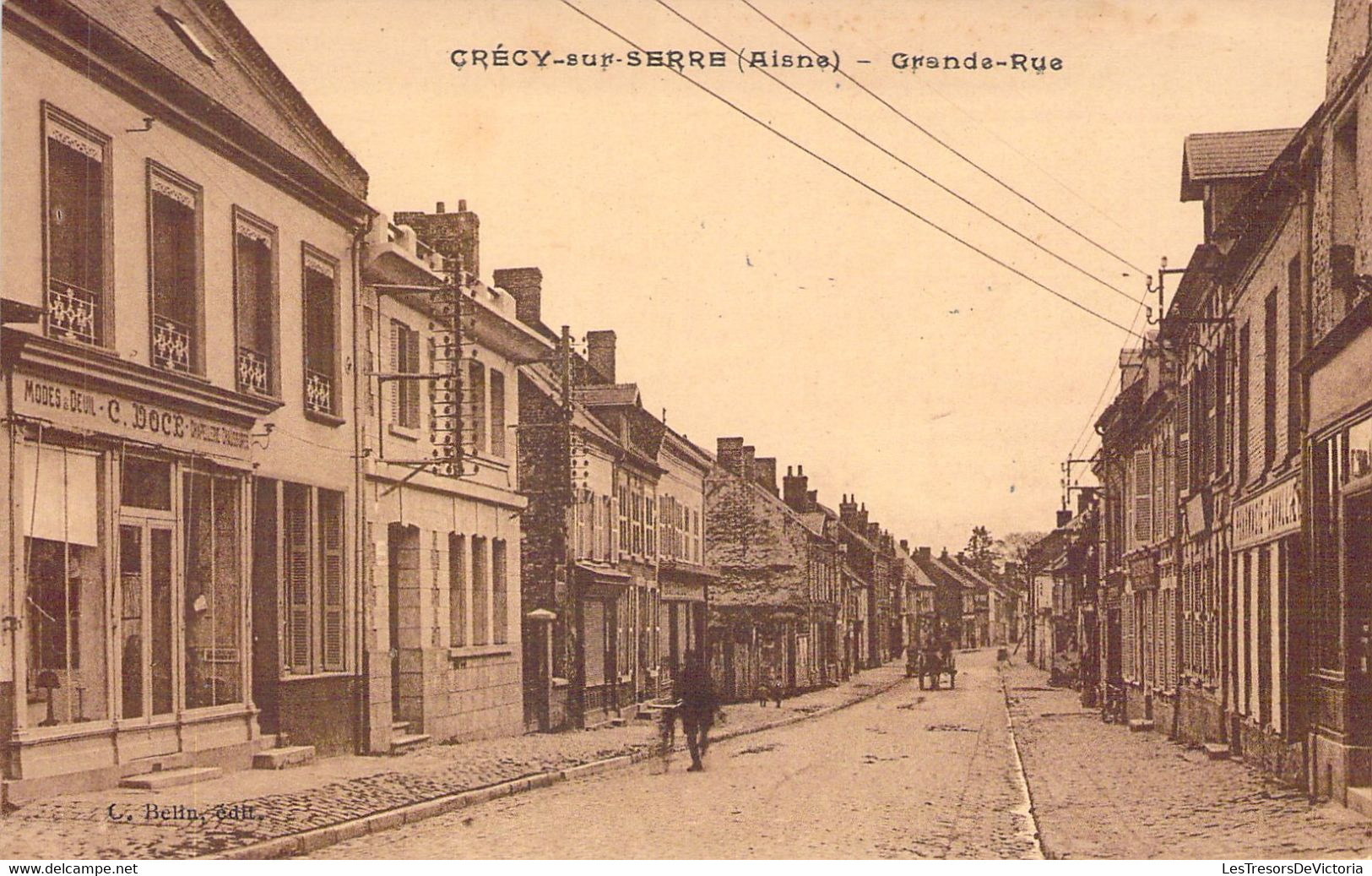 FRANCE - 02 - CRECY SUR SERRE - Grande Rue - C Belin édit - Carte Postale Ancienne - Sonstige & Ohne Zuordnung