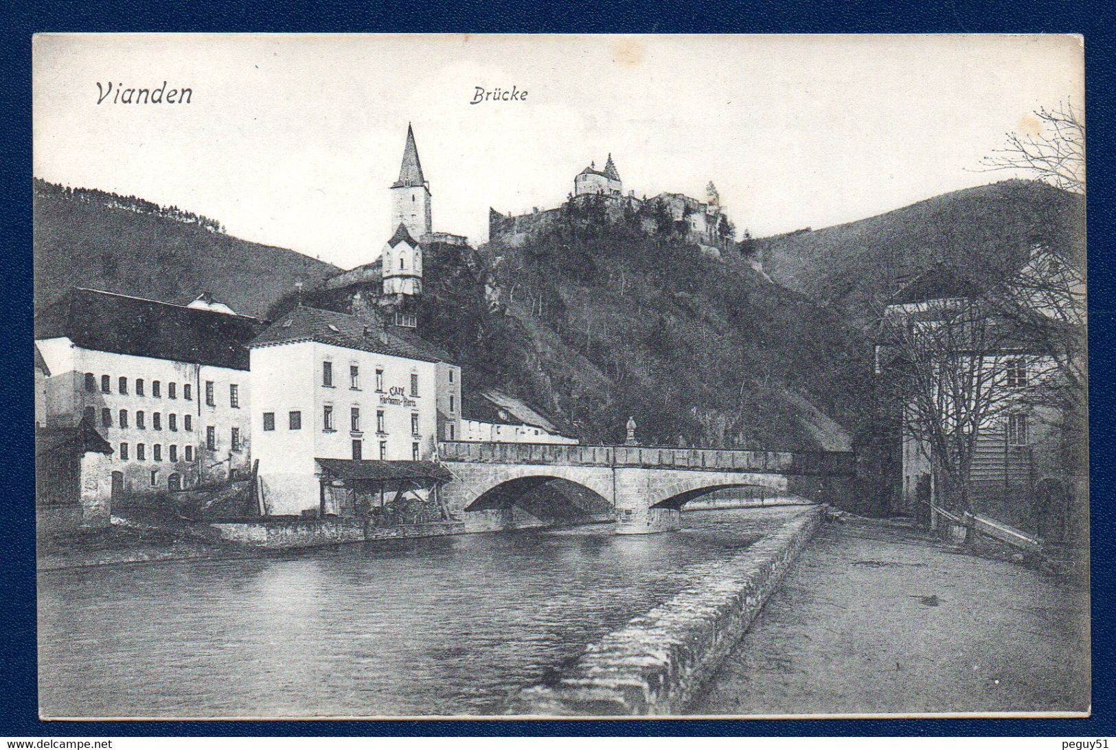 Luxembourg. Vianden. Brücke. Hockelsturm Und Schloss. Pont Sur L' Our, Beffroi Et Château. Café Hartmann-Hiertz. - Vianden