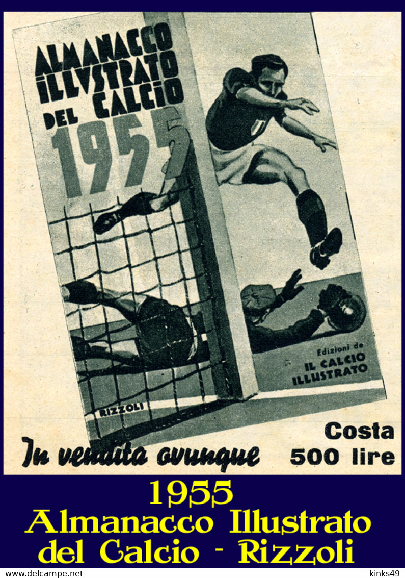 520> Figurina Pubblicità < Almanacco Illustrato Del Calcio Rizzoli - 1955 > Leggi Note - Schokolade