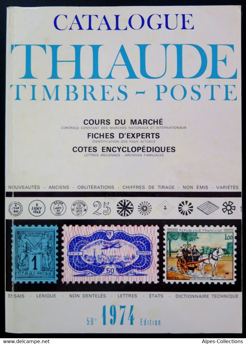 LI0028 - CATALOGUE DE TIMBRES - FRANCE 1974 - THIAUDE 59è édition - Frankrijk