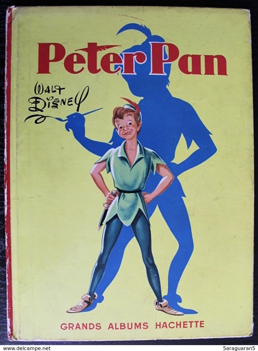 LIVRE ILLUSTRE WALT DISNEY - Peter Pan - Grands Albums Hachette 1953 - Hachette