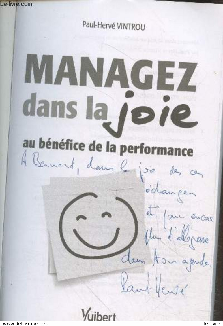 Managez Dans La Joie Au Bénéfice De La Performance (avec Envoi De L'auteur) - Vintrou Paul-Hervé - 2012 - Management