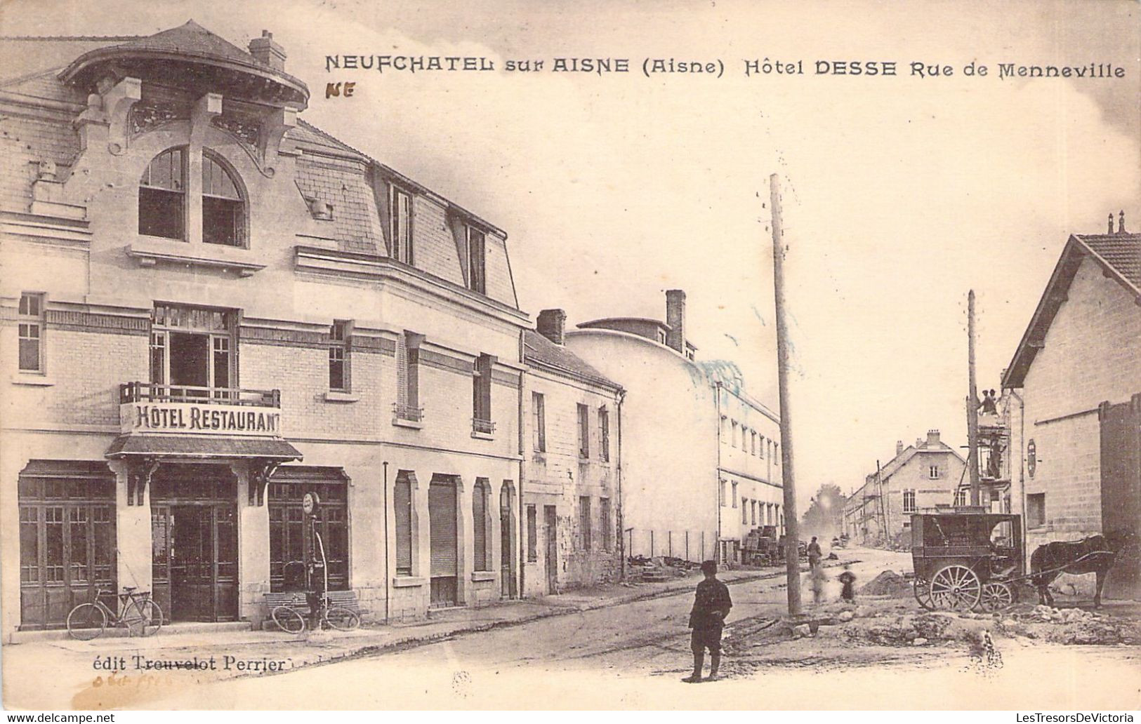 FRANCE - 02 - NEUFCHATEL SUR AISNE - Hôtel Desse - Rue De Menneville - Edit Trouvelot Perrier - Carte Postale Ancienne - Sonstige & Ohne Zuordnung