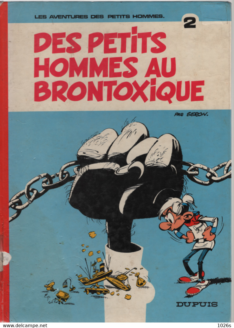 B.D.LES PETITS HOMMES - DES PETITS HOMMES AU BRONTOXIQUE- E.O. 1976 - Petits Hommes, Les