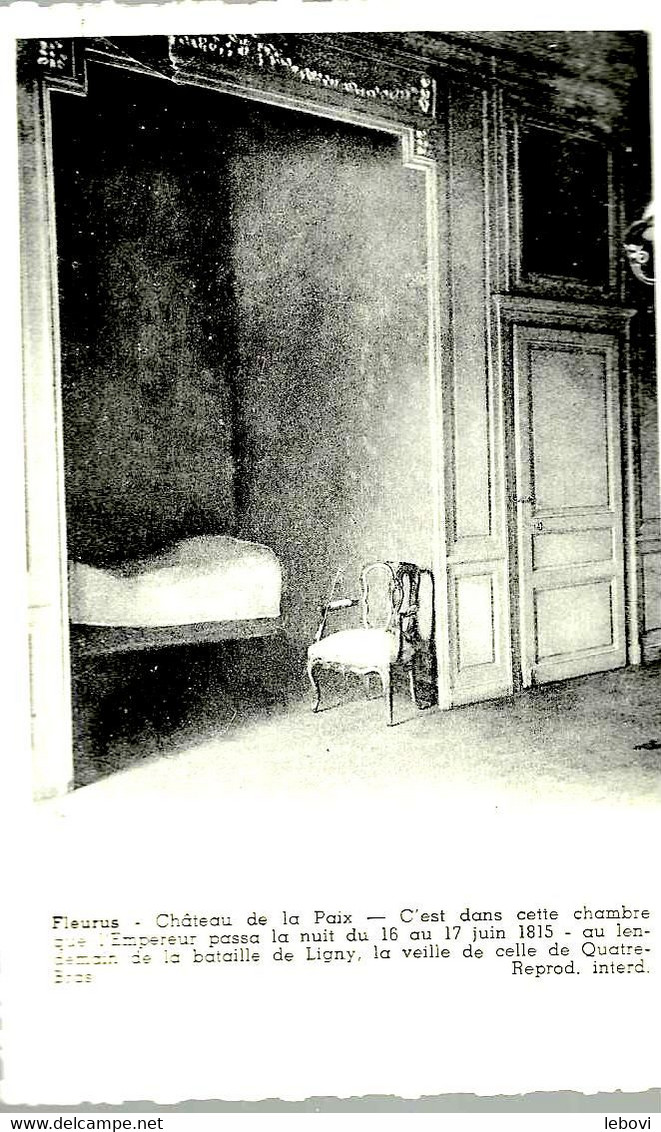 FLEURUS « Château De La Paix – Chambre De Napoléon La Nuit Du 15 Au 17/06/1815» - Ed. P. I. B., Brux. - Fleurus