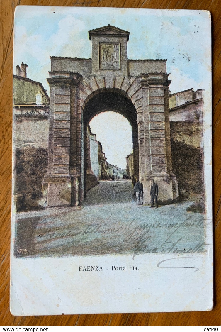 FAENZA - PORTA PIA   - VIAGGIATA  1902 - Faenza