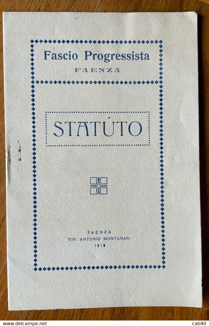 FASCIO PROGRESSISTA FAENZA - STATUTO - 8 Pagg. - Tipografia ANTONIO MONTANARI - 1919 - Faenza
