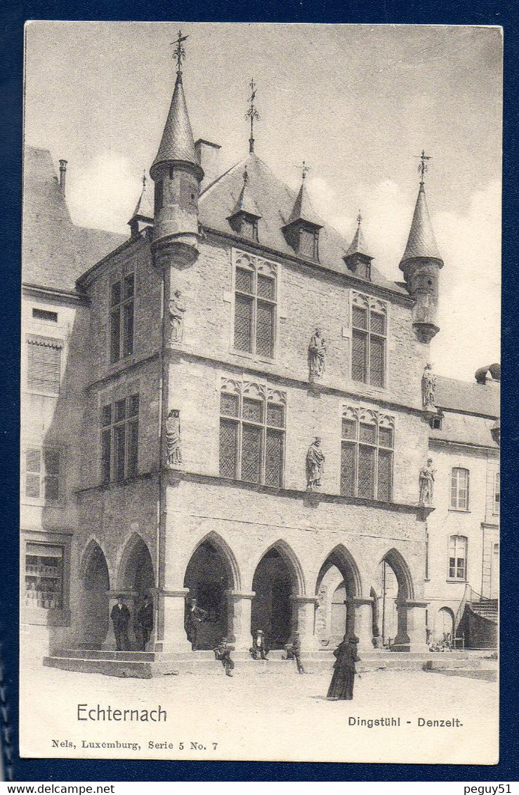 Echternach. Dingstühl. Palais De Justice. Place Du Marché.  Publicité De L' Hôtel Du Cerf. Ca 1900 - Echternach