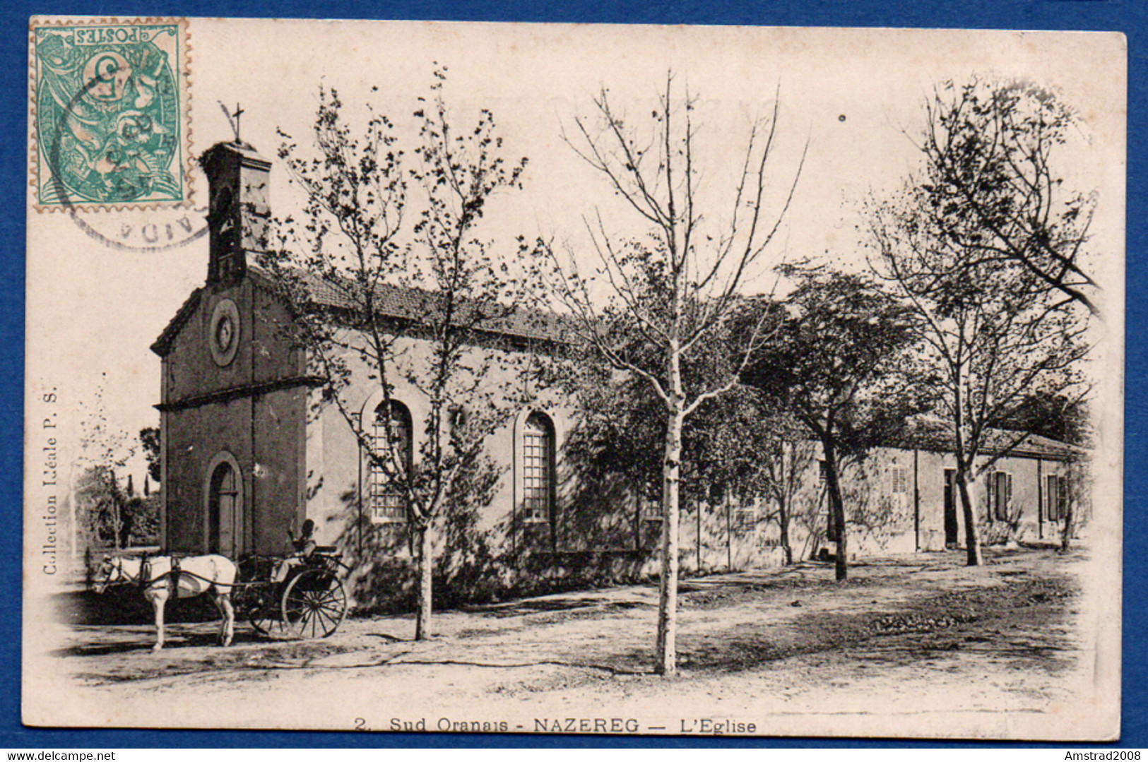 1907 - SUD ORANAIS - NAZEREG - L'EGLISE - REBAHIA  SAIDA - ORAN - ALGERS - ALGERIE - ALGERIA - Saïda