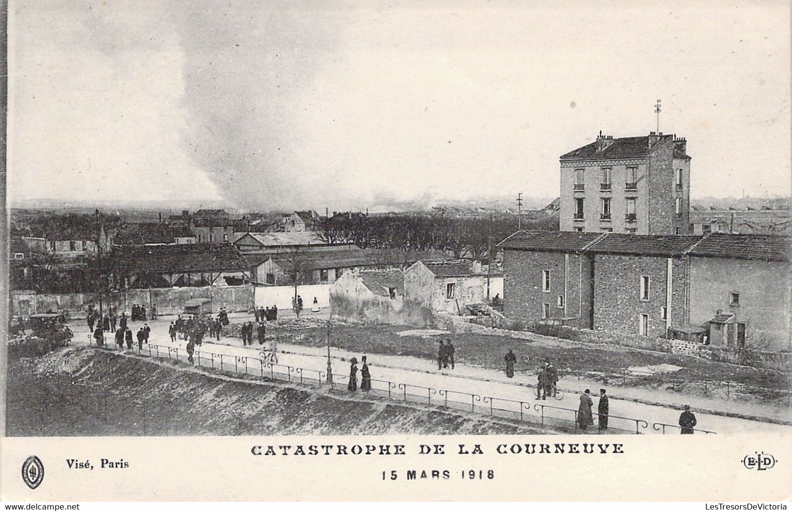 FRANCE - 93 - LA COURNEUVE - Catastrophe De La Courneuve - 15 Mars 1918 - Carte Postale Ancienne - La Courneuve