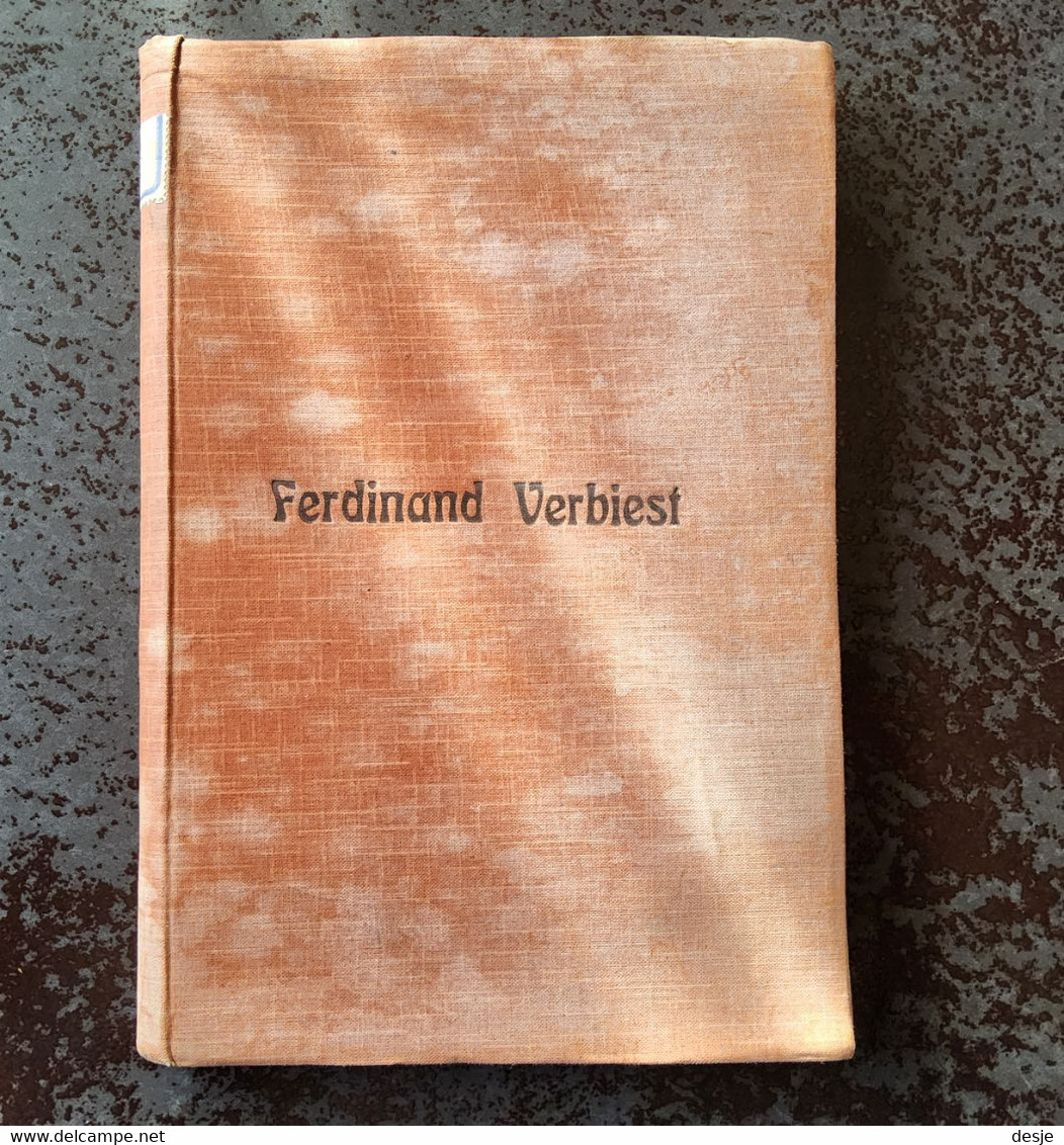 Zendelinge En Sterrenkundige Of Pater Ferdinand Verbiest, S.J.  Door Em. Rabbaey, Eerste Druk, 1911, Pitthem, 151 Blz. - Antique