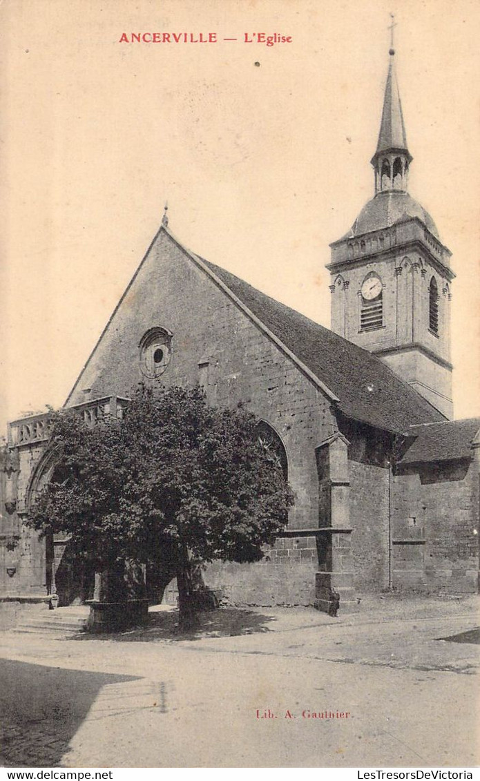 FRANCE - 55 - Ancerville - L'église - Lib. A.Gauthier  - Carte Postale Ancienne - Sonstige & Ohne Zuordnung