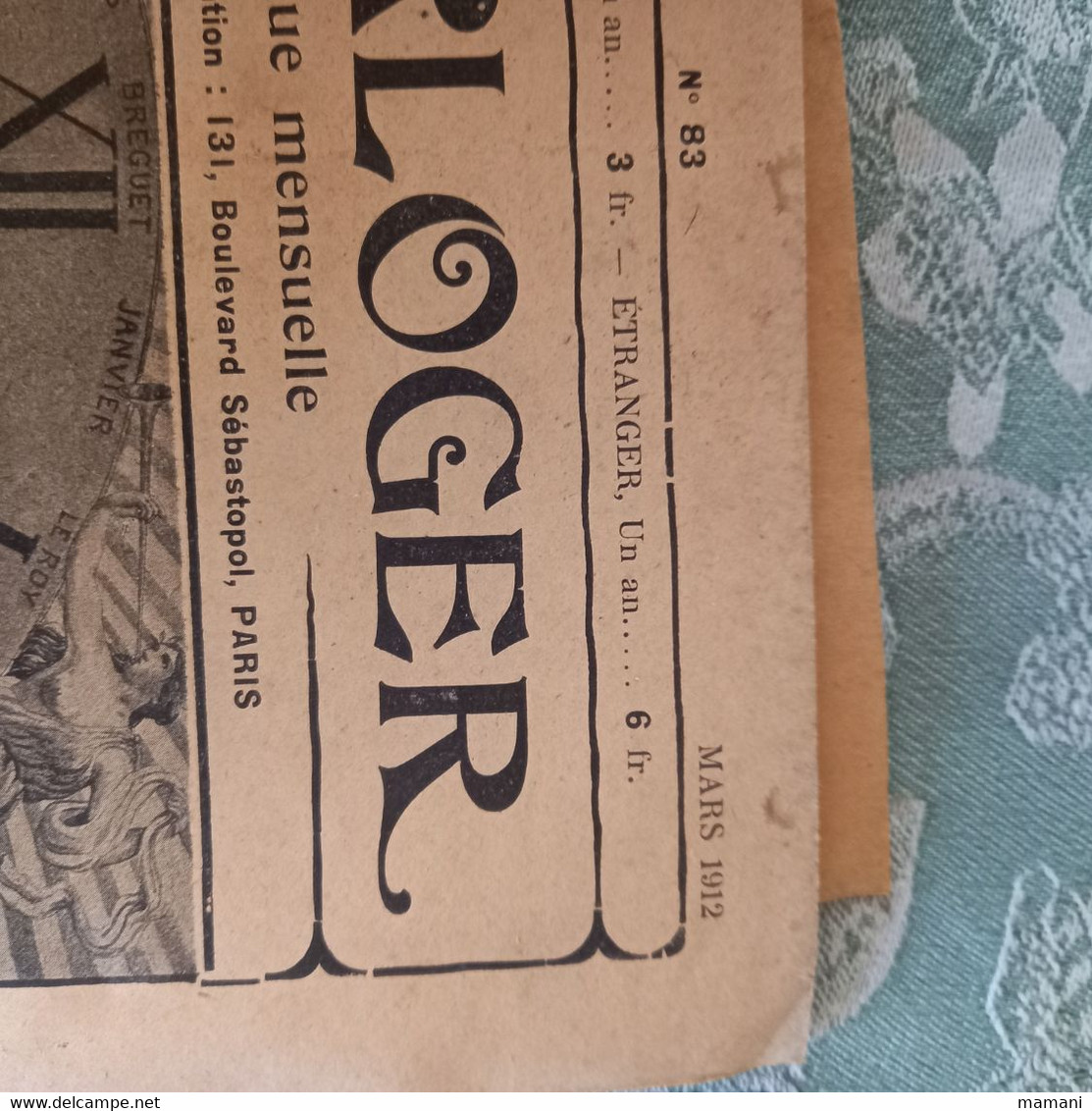 Revue mensuelle l'horloger numéro 83 de mars 1912 pub machine a coudre-lunetterie-chronometre etc...