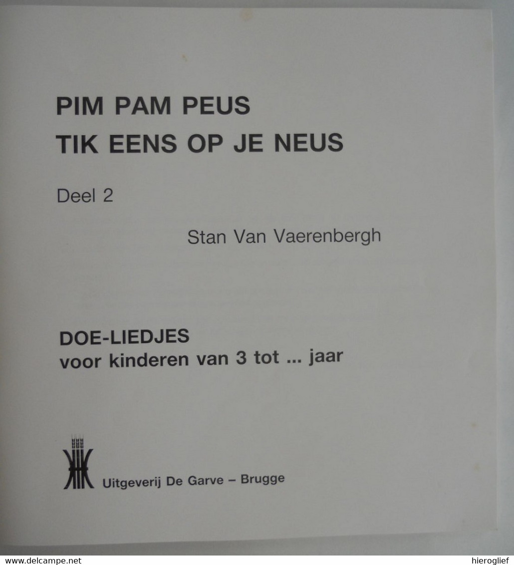 PIM PAM PEUS 2 - Doe-liedjes Voor Kinderen Vanaf 3 Jaar Door Stan Van Vaerenbergh Kleuteronderwijs Kleuters Liedjes Zang - Jugend