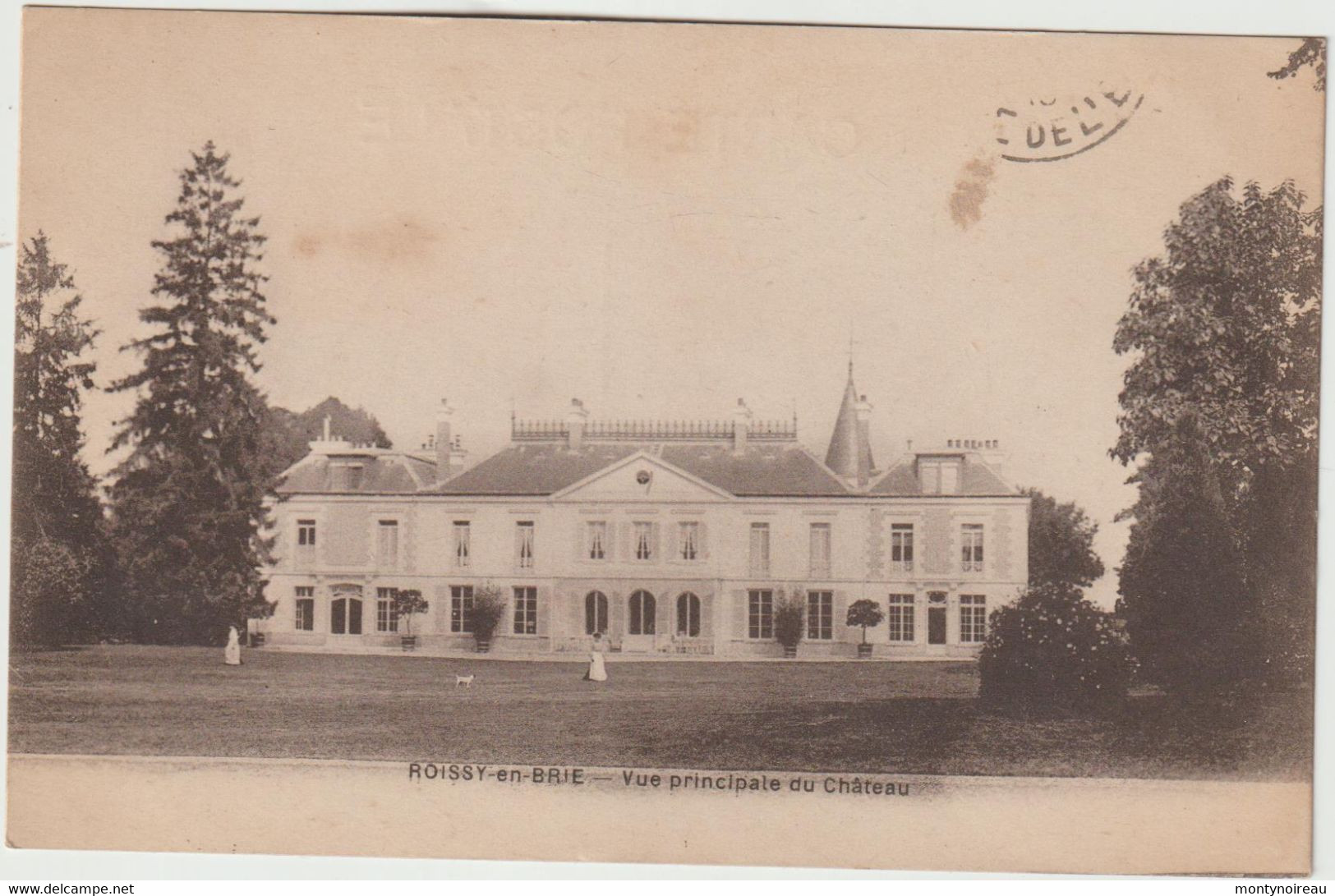 Seine Et Marne : ROISSIE  En BRIE : Vue  Du  Château - Roissy En Brie