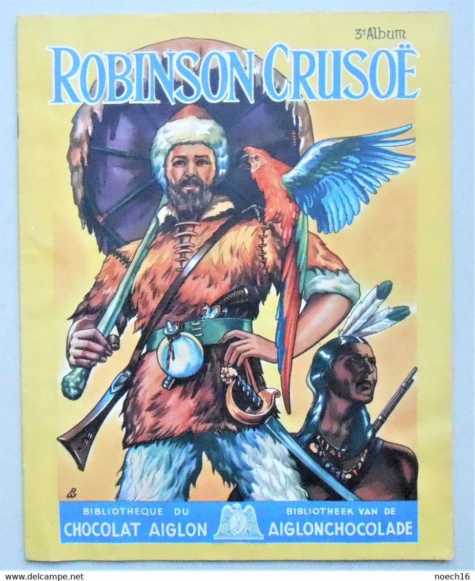 Album Chromos Complet - Chocolat Aiglon - Robinson Crusoé - Sammelbilderalben & Katalogue
